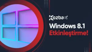 Windows 8.1 Etkinleştirme 2025