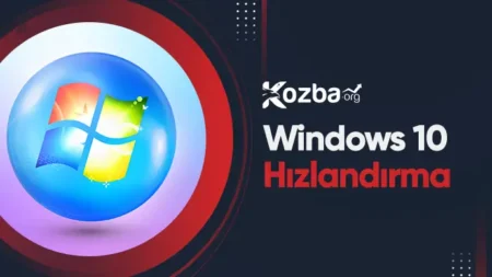 Windows 10 Hızlandırma 2025