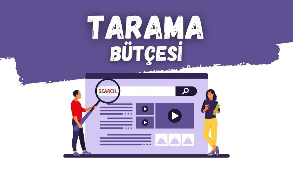 Tarama Bütçesi Nedir